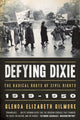 Book cover of: Defying Dixie. By: Glenda Gilmore