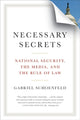Book cover of: Necessary Secrets. By: Gabriel Schoenfeld