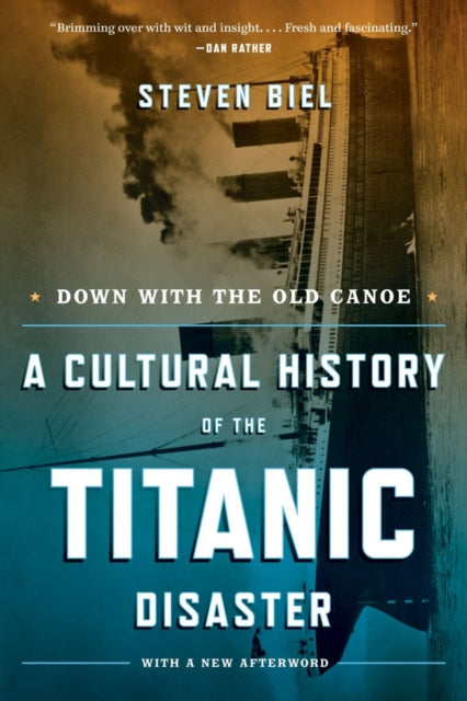 Book cover of: Down with the Old Canoe. By: Steven Biel