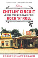 Book cover of: Chitlin' Circuit. By: Preston Lauterbach