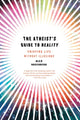 Book cover of: Atheist's Guide to Reality. By: Alex Rosenberg