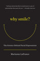 Book cover of: Why Smile?. By: Marianne LaFrance