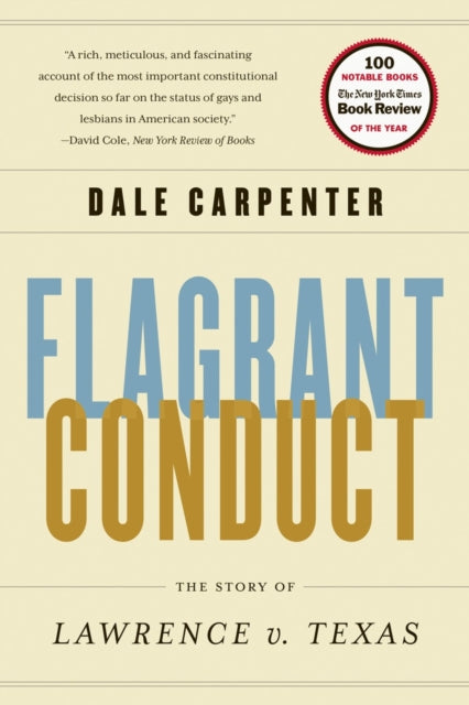 Book cover of: Flagrant Conduct. By: Dale Carpenter