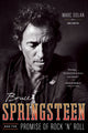 Book cover of: Bruce Springsteen and the Promise of Rock 'n' Roll. By: Marc Dolan