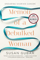 Book cover of: Memoir of a Debulked Woman. By: Susan Gubar