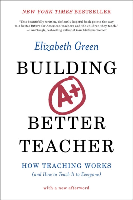 Book cover of: Building a Better Teacher. By: Elizabeth Green