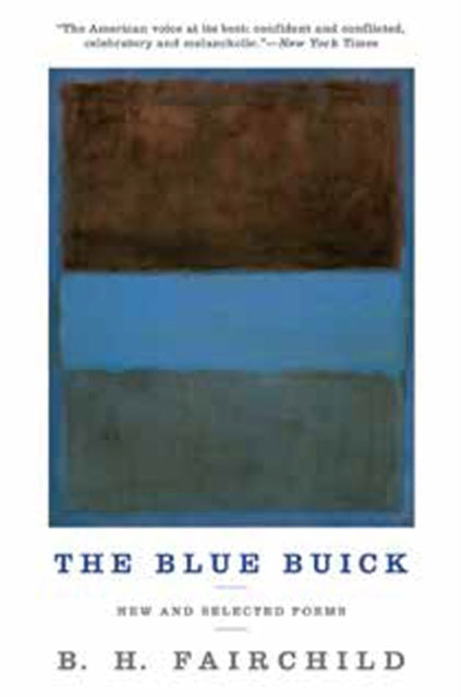 Book cover of: Blue Buick. By: B. H. Fairchild