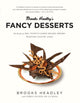 Book cover of: Brooks Headley's Fancy Desserts. By: Brooks Headley