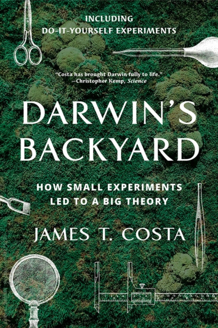 Book cover of: Darwin's Backyard. By: James T. Costa