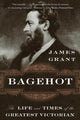 Book cover of: Bagehot. By: James Grant