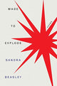 Book cover of: Made to Explode. By: Sandra Beasley