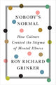 Book cover of: Nobody's Normal. By: Roy R. Grinker