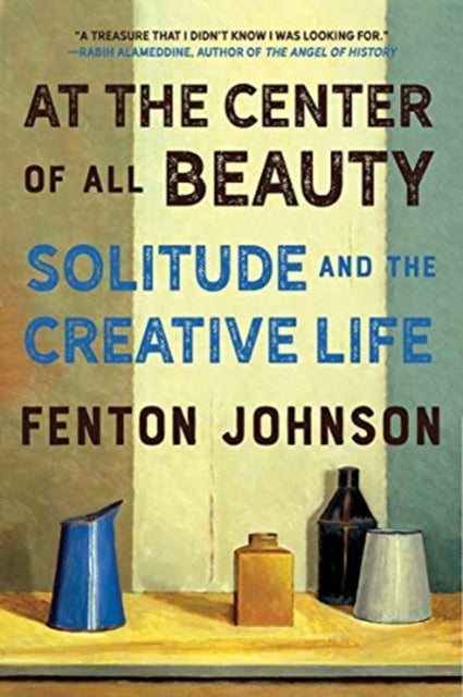 Book cover of: At the Center of All Beauty. By: Fenton Johnson