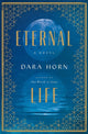 Book cover of: Eternal Life. By: Dara Horn