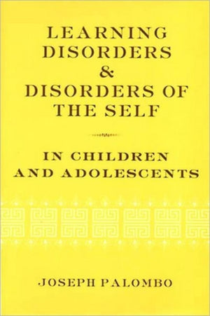 Learning Disorders and Disorders of the Self in Children and Adolescents