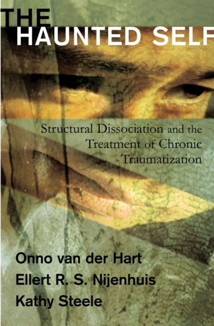 Book cover of: Haunted Self. By: Onno van der Hart