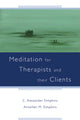 Book cover of: Meditation for Therapists and their Clients. By: C. Alexander Simpkins