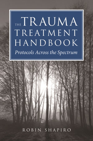 Trauma Treatment Handbook