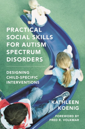 Practical Social Skills for Autism Spectrum Disorders