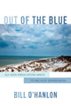 Book cover of: Out of the Blue. By: Bill O'Hanlon