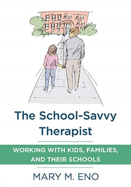 Book cover of: School-Savvy Therapist. By: Mary Eno