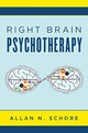 Book cover of: Right Brain Psychotherapy. By: Allan N. Schore Ph.D.