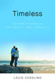 Book cover of: Timeless. By: Louis J. Cozolino