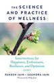 Book cover of: Science and Practice of Wellness. By: Rakesh Jain