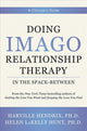 Book cover of: Doing Imago Relationship Therapy in the Space-Between. By: Harville Hendrix
