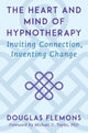 Book cover of: Heart and Mind of Hypnotherapy. By: Douglas Flemons