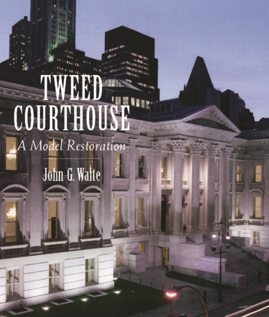 Book cover of: Tweed Courthouse. By: John G. Waite