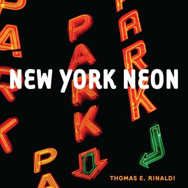 Book cover of: New York Neon. By: Thomas E. Rinaldi