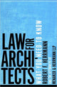 Book cover of: Law for Architects. By: Robert F. Herrmann