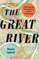 Book cover of: Great River. By: Boyce Upholt