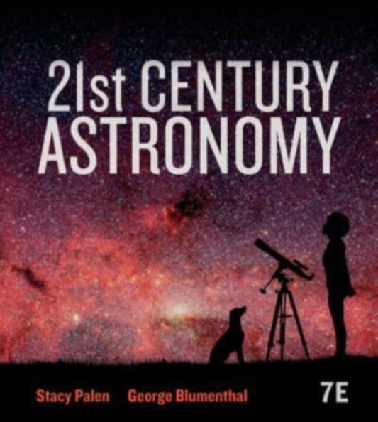 Book cover of: 21st Century Astronomy. By: Stacy Palen