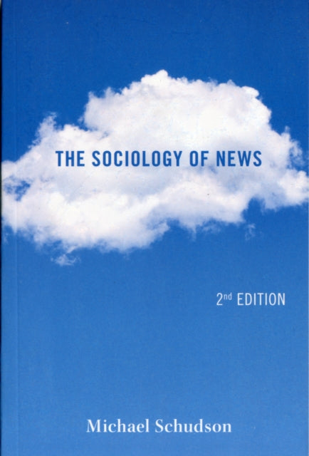 Book cover of: Sociology of News. By: Michael Schudson