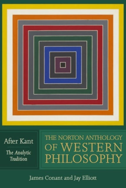 Book cover of: Norton Anthology of Western Philosophy: After Kant