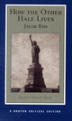 Book cover of: How the Other Half Lives. By: Jacob A. Riis
