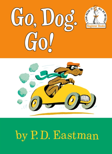 Book cover of: Go, Dog. Go!. By: P. D. Eastman
