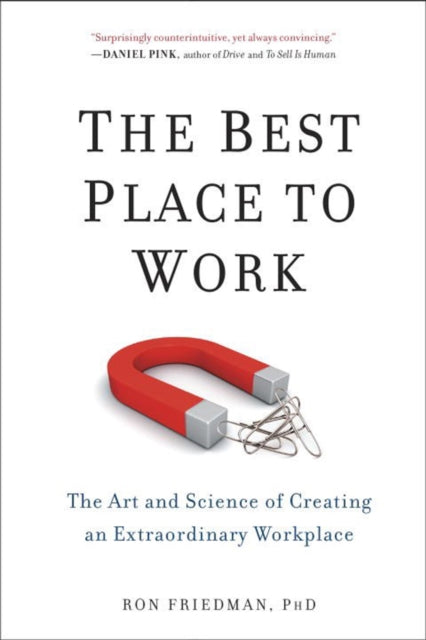 Book cover of: Best Place to Work. By: Ron Friedman  PhD