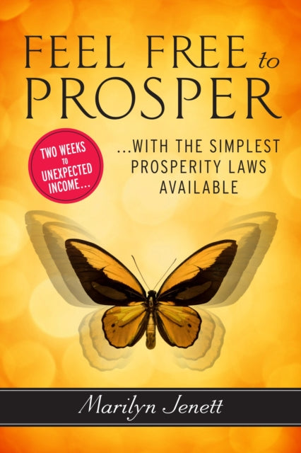 Book cover of: Feel Free to Prosper. By: Marilyn Jenett