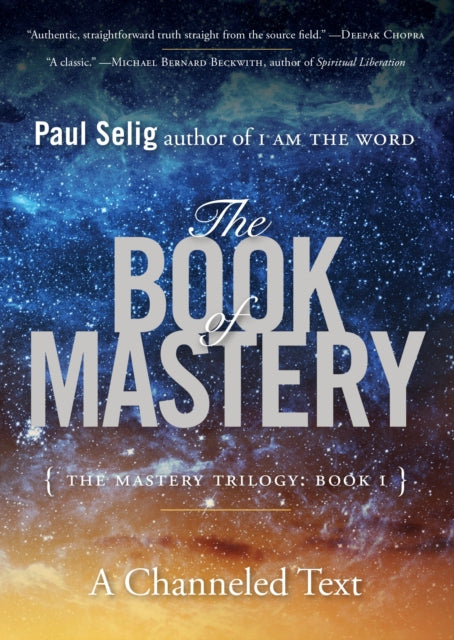 Book cover of: Book of Mastery. By: Paul Selig