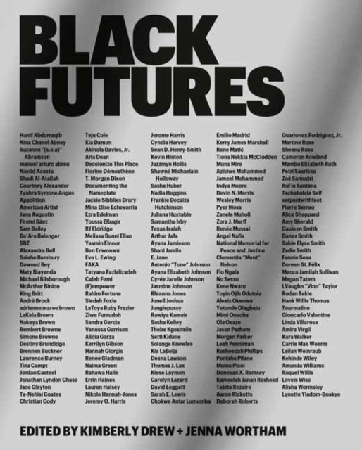 Book cover of: Black Futures. By: Kimberly Drew