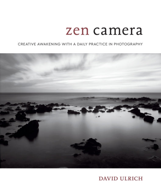 Book cover of: Zen Camera. By: David Ulrich