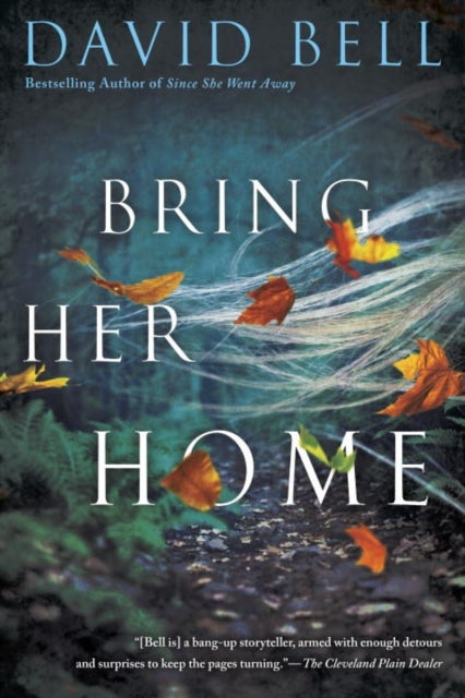 Book cover of: Bring Her Home. By: David Bell