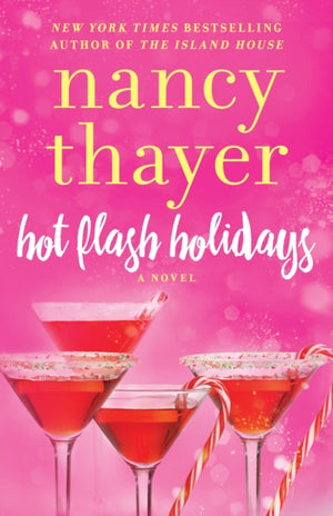 Hot Flash Holidays, A Novel