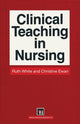 Book cover of: Clinical Teaching in Nursing. By: Christine E. Ewan