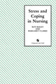 Book cover of: Stress and Coping in Nursing. By: Roy D. Bailey