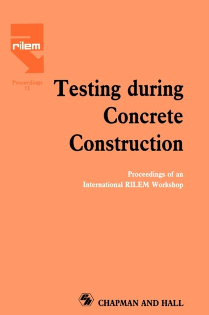 Book cover of: Testing During Concrete Construction. By: H. Reinhardt