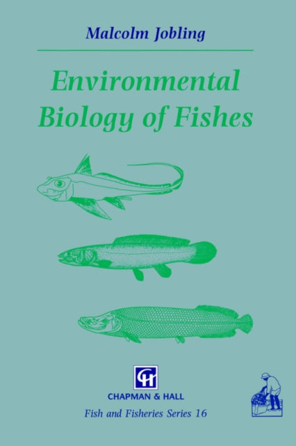 Book cover of: Environmental Biology of Fishes. By: M. Jobling